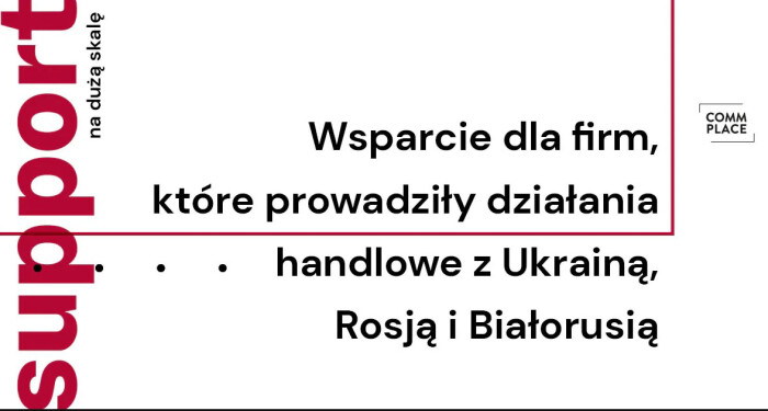 Wsparcie dla firm, które prowadziły działania handlowe na Wschodzie