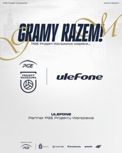Ulefone gra kolejny sezon z PGE Projektem Warszawa