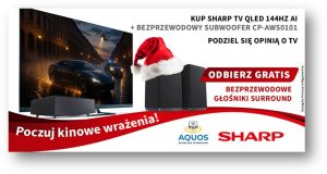 Świąteczne Promocje z produktami Sharp – wyjątkowe zestawy audio i TV, prezenty gratis i kultowe urządzenia za symboliczną złotówkę