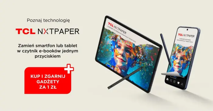 Wrzesień z papierowym ekranem. TCL obniża ceny smartfonów i tabletów NXTPAPER, a akcesoria dodaje za złotówkę